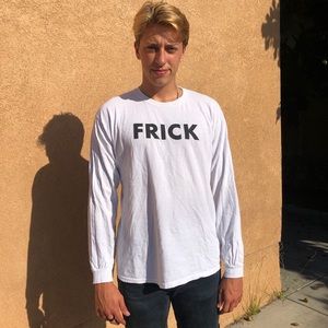 “frick” long sleeve